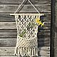 Заказать Макраме органайзер. Macrame_ecostyle. Ярмарка Мастеров. . Хранение вещей Фото №3