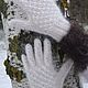 OPENWORK KNITTED DOWNY WHITE goat down GLOVES. Gloves. KOZAmoDA (kozamoda) (kozamoda). Online shopping on My Livemaster.  Фото №2
