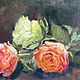 Oil painting 'Roses». Pictures. Fine Art for Joy. My Livemaster. Фото №4