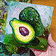 Painting Avocado Oil Canvas 15 h15 Two Halves Fruit Still Life. Pictures. matryoshka (azaart). My Livemaster. Фото №5