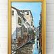 Oil painting Street in Venice. Pictures. The colorful world. Online shopping on My Livemaster.  Фото №2