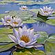 Painting 'Water lilies' 60h65 cm, Pictures, Rostov-on-Don,  Фото №1