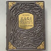 Сувениры и подарки handmade. Livemaster - original item The History of the Russian Army | Anton Kersnovsky (gift leather book). Handmade.
