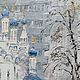 Картина маслом  "Поварская". Картины. Студия Ирины Ворониной. Ярмарка Мастеров.  Фото №5