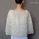 To view the model click on the photo 
CUTE-KNIT NAT Onipchenko Fair Masters 
Buy wedding Cape  
