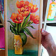 Oil painting Tulips Canvas 20 x 40 cm Flowers Still life in a frame. Pictures. matryoshka (azaart). My Livemaster. Фото №6