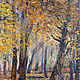Oil painting Autumn forest. Painting. Landscape. ( Pending). Pictures. Pictures for the soul (RozaSavinova). Online shopping on My Livemaster.  Фото №2