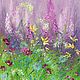 Oil painting with meadow flowers. Meadow flowers in oil. Pictures. Zabaikalie. Online shopping on My Livemaster.  Фото №2