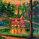 Живопись природа. Картина маслом на холсте Лесной Пейзаж, дом, деревья. Картина для интерьера. Handmade. Oil Painting