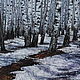 Painting ' April in the birch grove... '. Pictures. TaNiVan'. My Livemaster. Фото №5
