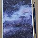 Заказать Картина звездное небо. Космический пейзаж. Млечный путь. Акварель. Стильные картины. Акварель/ Масло. Ярмарка Мастеров. . Картины Фото №3