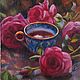 Картина миниатюра маслом Чай и розы #1, Картины, Самара,  Фото №1