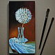 Oil painting Dandelion. Pictures. Painting by Margarita Drevs. My Livemaster. Фото №4