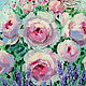 Oil painting on canvas Beautiful summer. Roses. Lavender. Pictures. Painting gallery of Metsenatova Val. Online shopping on My Livemaster.  Фото №2