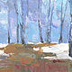 Crystal forest. Oil painting. Pictures. StudioMoments. My Livemaster. Фото №5