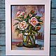 Roses, bouquet of roses in a glass jar oil painting. Pictures. Vladyart. My Livemaster. Фото №5