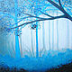 Картина  с  пейзажем  лесная  картина
картина  с  деревьями голубая картина туман  пространство  в  картине  дерево  в  картине  картина  в  подарок
 пейзаж  в  подарок  купит  картину  в  москве
м