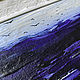 Order 'The sea in the pocket' acrylic (seascape, painting with the sea). Nadezda Perova. Livemaster. . Pictures Фото №3