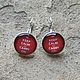 Earrings silver plated Keep calm (red). Earrings. Linda (LKdesign). Online shopping on My Livemaster.  Фото №2