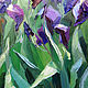 Oil painting Irises freshness. Pictures. Dubinina Ksenya. My Livemaster. Фото №6