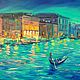 Oil painting on canvas. Emerald evening Venice. Landscape, Pictures, Moscow,  Фото №1