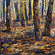 Order Oil painting Autumn forest. Painting. Landscape. ( Pending). Pictures for the soul (RozaSavinova). Livemaster. . Pictures Фото №3