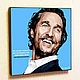 Picture Poster Matthew McConaughey Pop Art, Fine art photographs, Moscow,  Фото №1