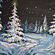 Order Picture miniature Christmas tree, New year, Midnight, 20h15, oil. Valeria. Livemaster. . Pictures Фото №3