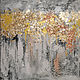 Golden autumn, texture painting with gilding. Pictures. Annet Loginova. Online shopping on My Livemaster.  Фото №2