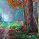 Painting 'In the autumn forest' oil on canvas 50h70 cm. Pictures. Kartiny Vestnikovoj Ekateriny. Ярмарка Мастеров.  Фото №5