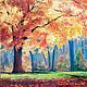 Oil painting Original painting Autumn " Bright autumn ", Pictures, Athens,  Фото №1