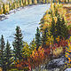 Тёплый сентябрь-река Катунь. Картины. Сафронова Наталья (Painting-Altai). Интернет-магазин Ярмарка Мастеров.  Фото №2