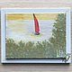 Painting a sailboat by the sea on a mini easel 'On sails' 20h15 cm. Pictures. Larisa Shemyakina Chuvstvo pozitiva (chuvstvo-pozitiva). Ярмарка Мастеров.  Фото №6