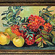 Picture in frame 47h52 cm oil on Canvas Rowan bouquet and Antonovka, Pictures, Dimitrovgrad,  Фото №1