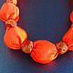 Textile beads !Orangina!. Necklace. IrsAn Gruzdeva (irsangruzdeva). Online shopping on My Livemaster.  Фото №2