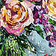 Painting of a rose bouquet 'Favorite flowers' in oil. Pictures. Svetlana Samsonova. My Livemaster. Фото №6