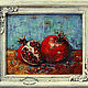 Oil painting on canvas pomegranates in a frame POMEGRANATE FRUIT, Pictures, Moscow,  Фото №1