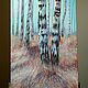 Order Painting 'Birches' oil on canvas 50h70 cm. vestnikova. Livemaster. . Pictures Фото №3