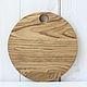 Round oak cutting Board. D 25cm. Color 'walnut'. Utensils. derevyannaya-masterskaya-yasen (yasen-wood). My Livemaster. Фото №6