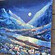 Oil painting 'Moon flowers in the mountains',60-60 cm, mountains. Pictures. Zhanne Shepetova. My Livemaster. Фото №4