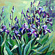 Oil painting Irises freshness, Pictures, Rossosh,  Фото №1