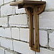 Полочка для статуэток. Полки. Сделано из дерева (Made of wood). Ярмарка Мастеров.  Фото №4