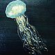 Oil painting 50h60 jellyfish. Pictures. Viktorianka. My Livemaster. Фото №5