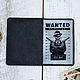 Обложка для авто документов "Wanted" (разыскивается). Органайзер. Изделия из кожи Северный Ветер. Ярмарка Мастеров.  Фото №4
