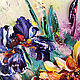 Oil painting irises volumetric palette knife. Pictures. Zabaikalie. My Livemaster. Фото №5
