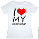 Парные футболки I love my boyfriend/girlfrind, Футболки, Нижний Новгород,  Фото №1