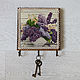 Order Hanger-panels for keys,and for kitchen BOUQUET OF LILAC. Boutique  OCEANOFLOVE (oceanoflove). Livemaster. . Clothes Hangers and Hooks Фото №3