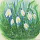 Watercolor painting of white snowdrops 'Spring' 31h24 cm, Pictures, Volgograd,  Фото №1