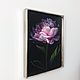 Oil painting 'Peony in bloom' 20*25 cm. Pictures. Ivlieva Irina Art. My Livemaster. Фото №5