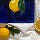 Картина «Лимоны на фоне Индиго» акрил. Картины. Керамика С Душой. Ярмарка Мастеров.  Фото №4
